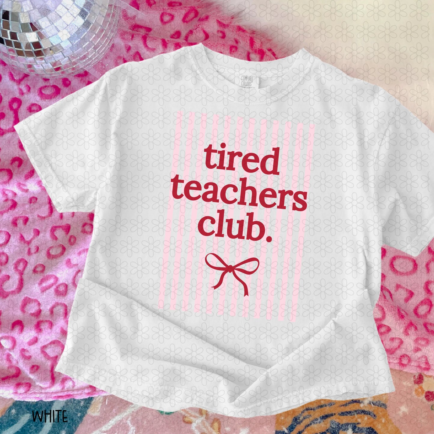 TEE TUESDAY - Tired Teachers Club