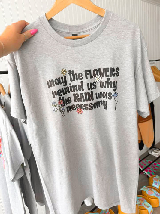 RTS May The Flowers Remind Us Tee
