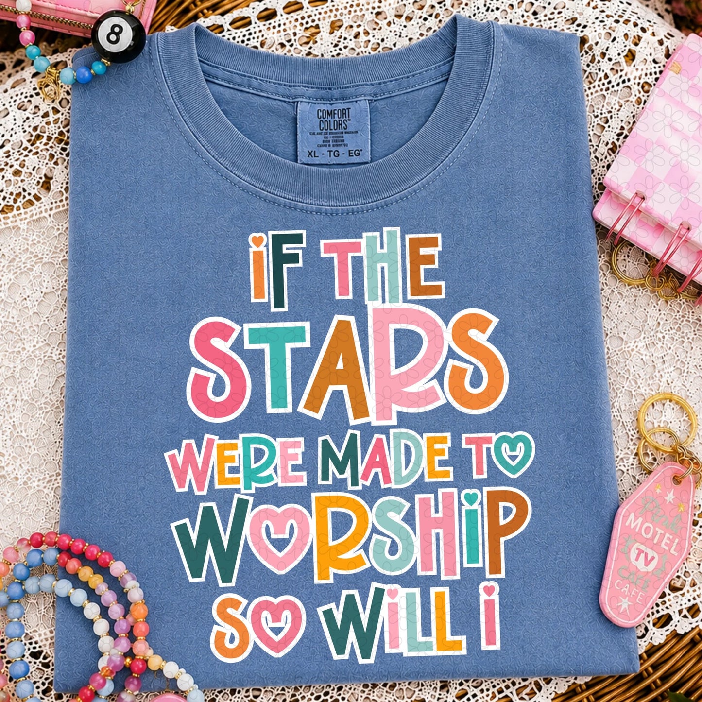If The Stars Were Made To Worship So Will I