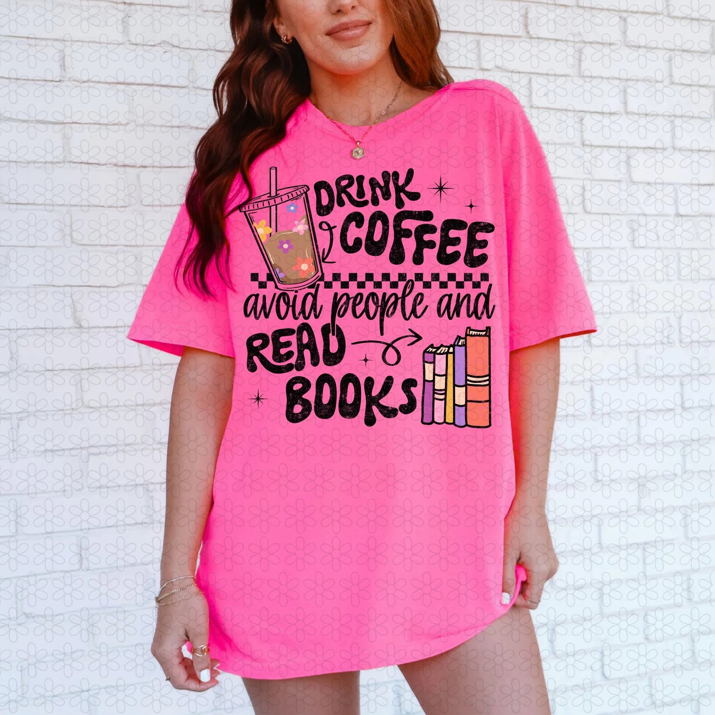Drink Coffee Avoid People And Read Books
