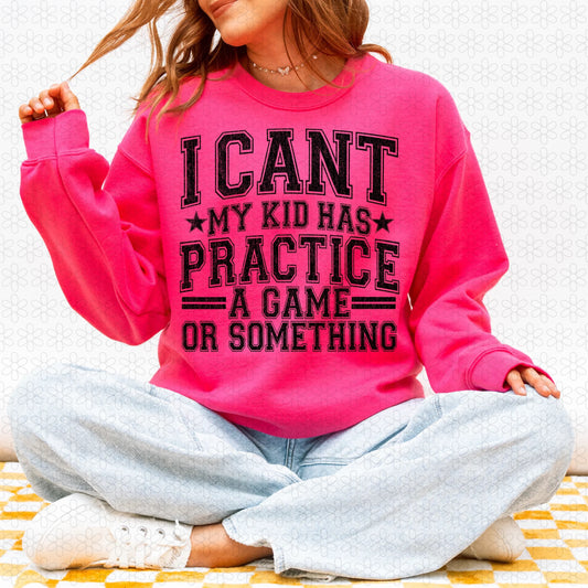 I Can't My Kid Has Practice