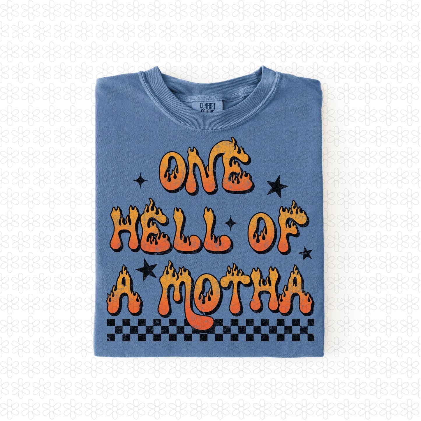 One Hell Of A Motha