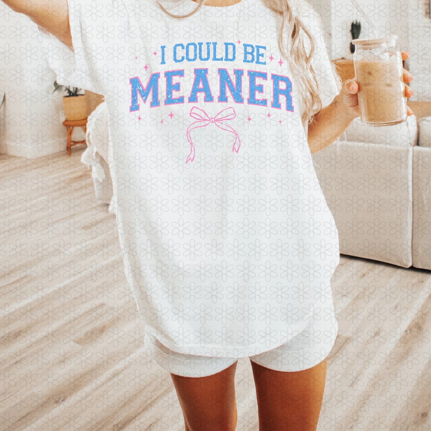 I Could Be Meaner